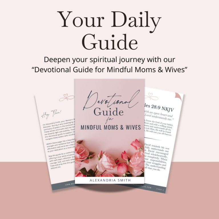 Devotional Guide for Mindful Moms & Wives